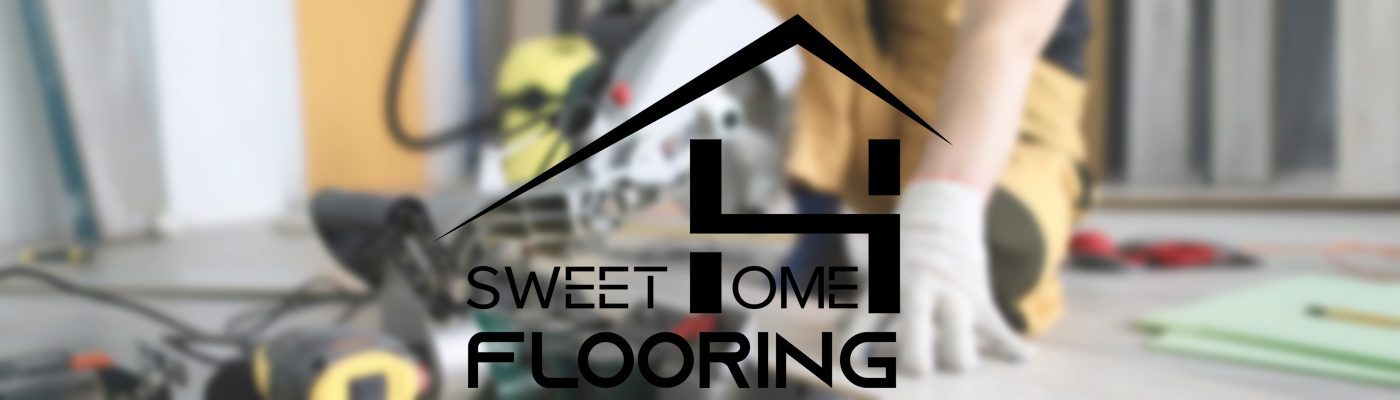 SWEET HOME FLOORING